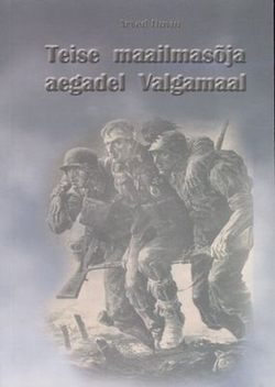 Teise maailmasõja aegadel Valgamaal