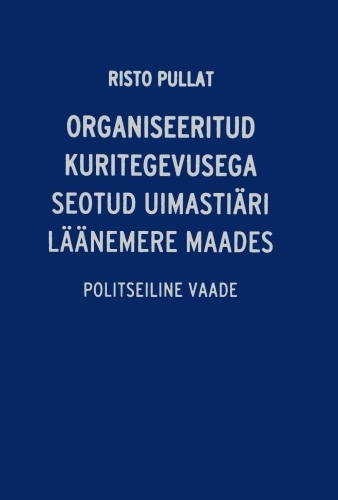 Organiseeritud kuritegevusega seotud uimastiäri Läänemere maades