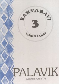 Rahvaravi taskuraamat 3 : palavik