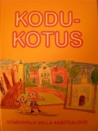 Kodukotus : Sõmerpalu valla aabitsalood