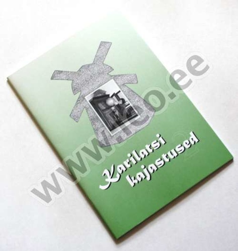 Karilatsi kajastused. Põlva Talurahvamuuseum 2