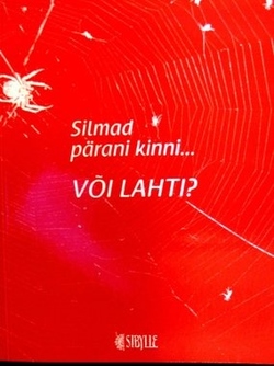 Silmad pärani kinni... või lahti?