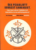 Üks peiarijutt suurest sangarist, tema truust sõbrast, Haldjakestest, rändrüütlitest ja korradi Kuningatütrest