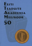 Eesti Teaduste Akadeemia Meeskoor 50