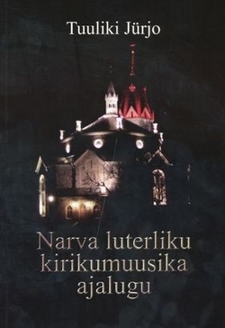 Narva luterliku kirikumuusika ajalugu
