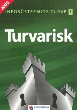 Infosüsteemide turve I, Turvarisk