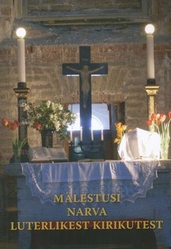 Mälestusi Narva luterlikest kirikutest