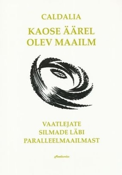 Kaose äärel olev maailm
