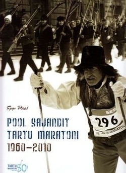 Pool sajandit Tartu maratoni