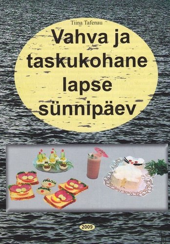 Vahva ja taskukohane lapse sünnipäev