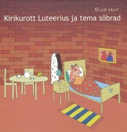 Kirikurott Luteerius ja tema sõbrad