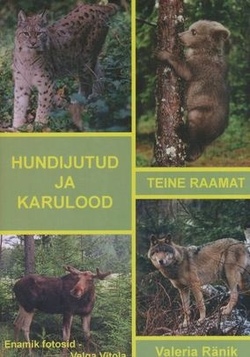 Hundijutud ja karulood. Teine raamat