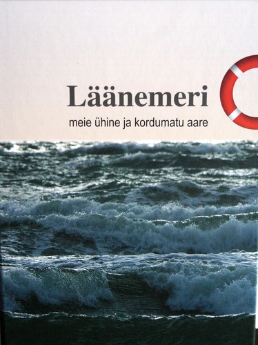 Läänemeri : meie ühine ja kordumatu aare