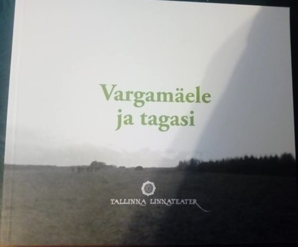 Vargamäele ja tagasi