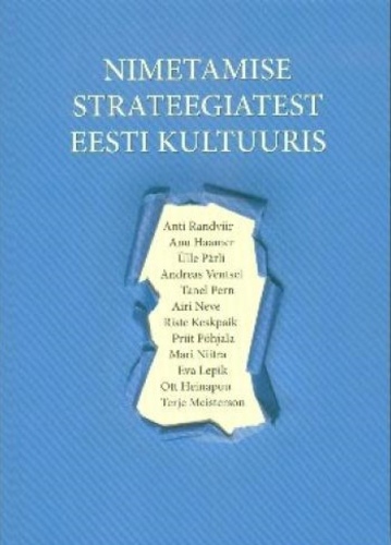 Nimetamise strateegiatest Eesti kultuuris
