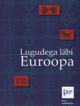 Lugudega läbi Euroopa : kakskümmend seitse rahvajuttu