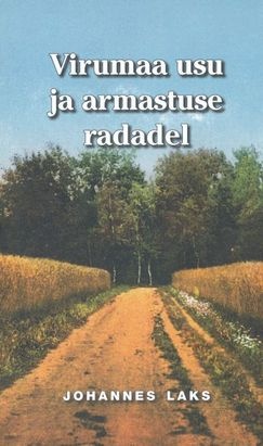 Virumaa usu ja armastuse radadel