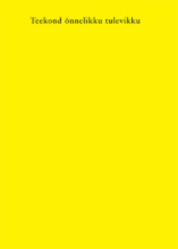 Teekond õnnelikku tulevikku