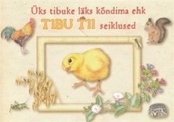 Üks tibuke läks kõndima ehk Tibu Tii seiklused