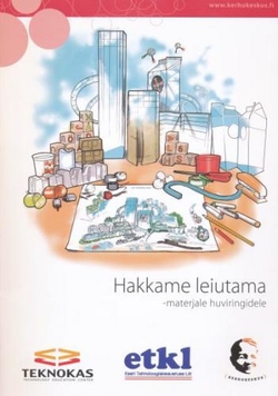Hakkame leiutama - materjale huviringidele