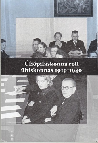 Üliõpilaskonna roll ühiskonnas 1919-1940