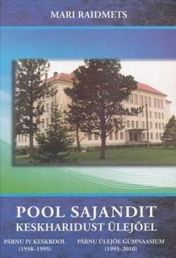 Pool sajandit keskharidust Ülejõel