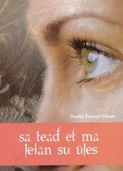 Sa tead et ma leian su üles