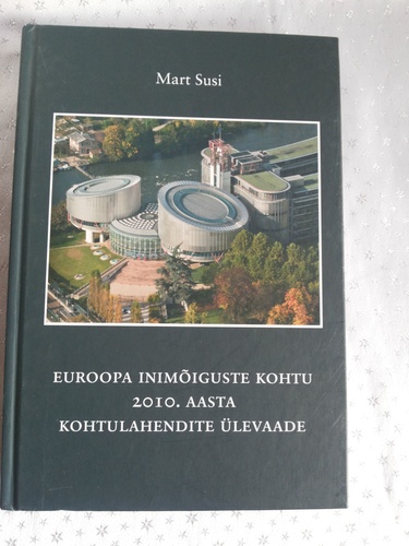 Euroopa Inimõiguste Kohtu 2010. aasta kohtulahendite ülevaade