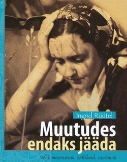 Muutudes endaks jääda