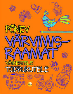 Põnev värvimisraamat väikestele tüdrukutele