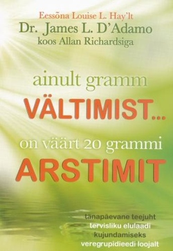 Ainult gramm vältimist … on väärt 20 grammi arstimit