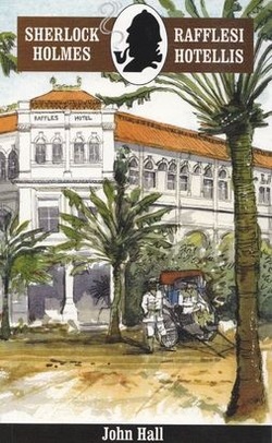 Sherlock Holmes Rafflesi hotellis
