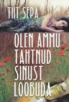 Olen ammu tahtnud sinust loobuda