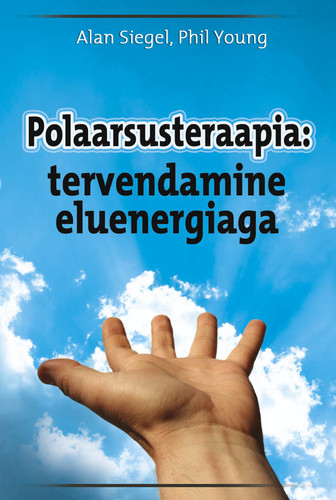 Polaarsusteraapia: tervendamine eluenergiaga