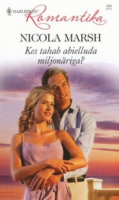 Kes tahab abielluda miljonäriga?