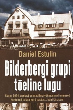 Bilderbergi grupi tõeline lugu