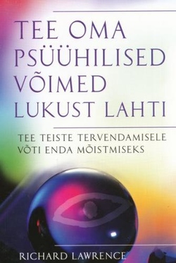 Tee oma psüühilised võimed lukust lahti