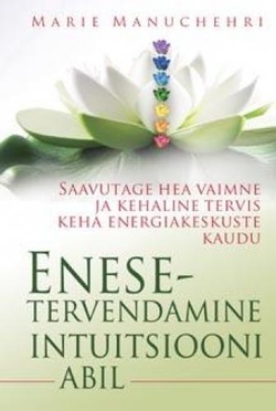Enesetervendamine intuitsiooni abil