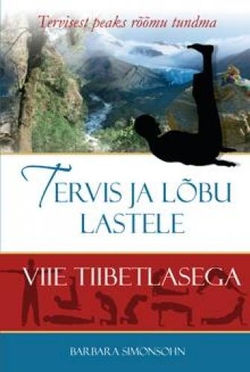 Tervis ja lõbu lastele viie tiibetlasega