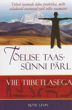 Tõelise taassünni pärl viie tiibetlasega