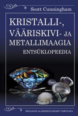 Kristalli-, vääriskivi- ja metallimaagia entsüklopeedia