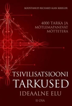 Tsivilisatsiooni tarkused. Ideaalne elu. II osa