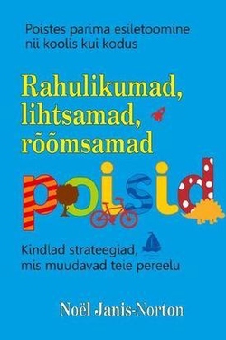 Rahulikumad, lihtsamad, rõõmsamad poisid