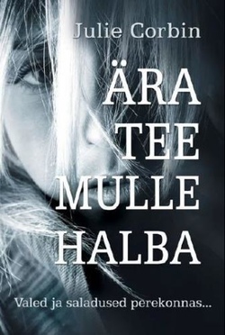 Ära tee mulle halba