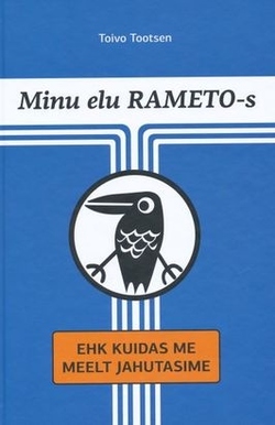 Minu elu RAMETO-s ehk Kuidas me meelt jahutasime