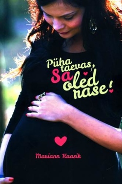 Püha taevas, sa oled rase!