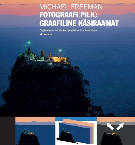 Fotograafi pilk. Graafiline käsiraamat