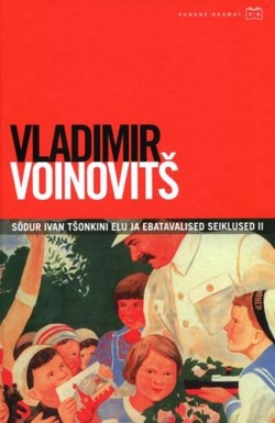 Sõdur Ivan Tšonkini elu ja ebatavalised seiklused II