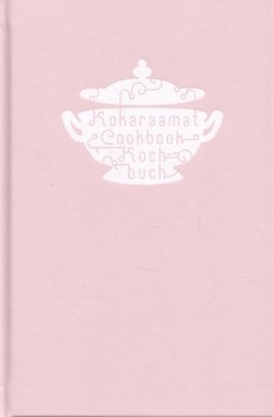 Kokaraamat = Cookbook = Kochbuch