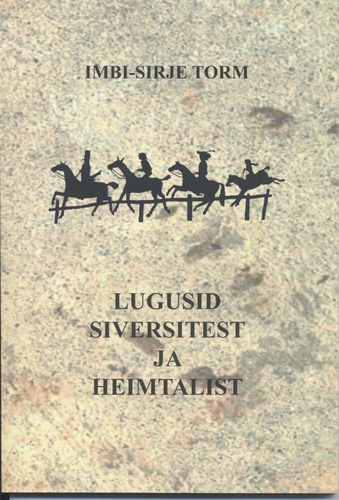 Lugusid Siversitest ja Heimtalist